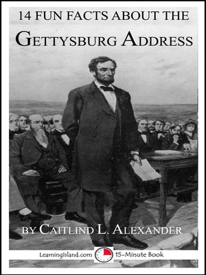 cover image of 14 Fun Facts About the Gettysburg Address